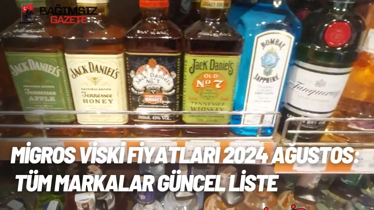 Migros Viski Fiyatları 2025: Tüm Markalar Güncel Liste